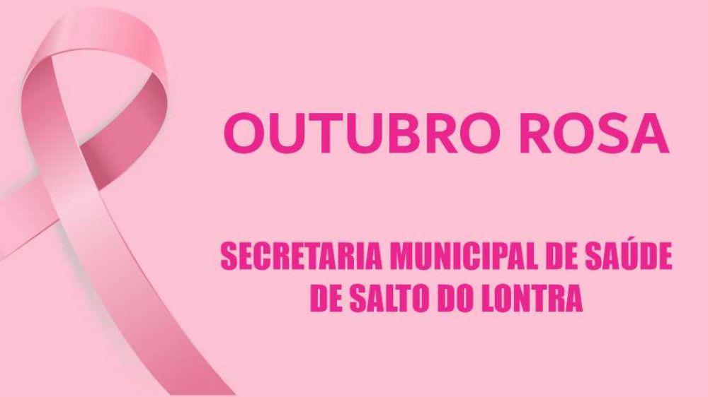 Secretaria de Sade realiza Campanha Outubro Rosa