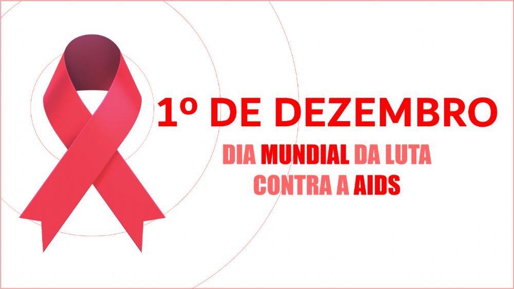 Nesta quinta-feira, 1º, é o Dia Mundial de Combate a Aids